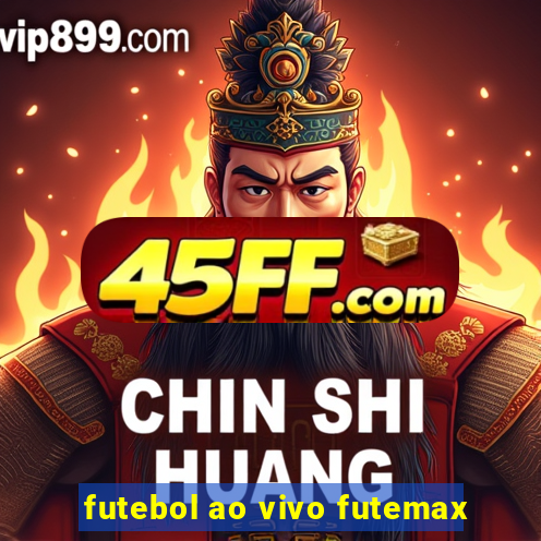 futebol ao vivo futemax